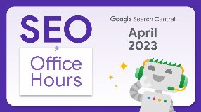 Video: English Google SEO office-hours from April 2023