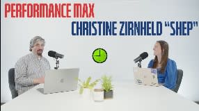 Video: Christine Zirnheld, aka Shep On Google Ads Performance Max Campaigns -189