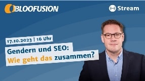 Video: Gendern und SEO: Wie geht das zusammen? [Bloofusion Stream #seo]