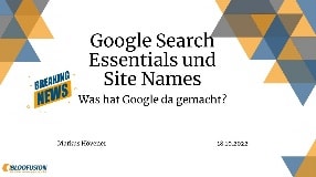 Video: Webinar-Aufzeichnung: Google Search Essentials + Site Names - was bedeutet das? (18.10.2022)