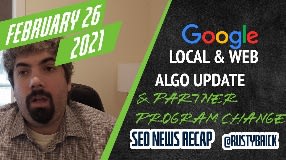 Video: Google Ranking Update, Page Experience Update, Mobile First Indexing Dead & Partner Program Change