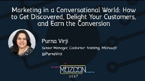 Video: How to Get Discovered, Delight Your Customers, and Earn the Conversion [MozCon 2017] — Purna Virji