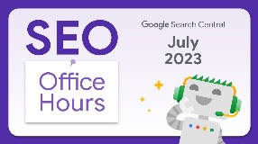 Video: English Google SEO office-hours from July 2023