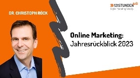 Video: Online Marketing: Jahresrückblick 2023 | 121STUNDENtalk #112