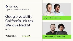 Video: It's New - April 15 - Google volatility, California link tax and loving Reddit