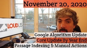 Video: Google Algorithm Update, Core Update By Years End, Passage Indexing & Manual Actions