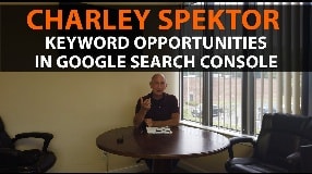 Video: Charley Spektor On Keyword Opportunities In Google Search Console & Pillar Pages