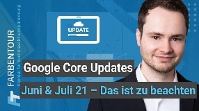 Video: Neue Google Core Updates für Juni & Juli 2021 angekündigt - Das ist jetzt zu beachten