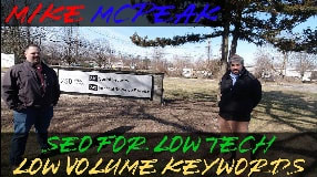 Video: Mike McPeak On SEO In A Low Tech Space & Markets With Low Volume Keywords - Vlog #121