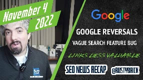 Video: Google Algorithm Update, Confirmed Search Bug, Spam Target, Links Less Valuable, Keywords In Reviews