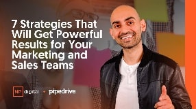 Video: 7 Strategies That Will Get Powerful Results For Your Marketing and Sales Teams