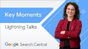 Video: Video Key Moments on Google Search | Search Central Lightning Talks