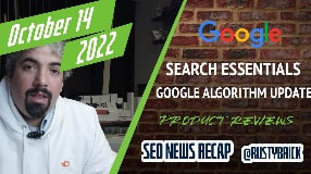 Video: Google Webmaster Guideline Now Search Essentials, Unconfirmed Google Ranking Update, Product Reviews