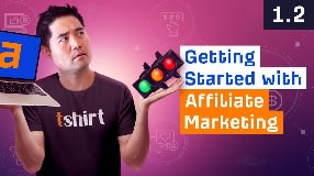 Video: What You Need to Get Started with Affiliate Marketing [1.2]