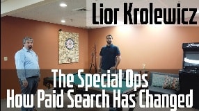 Video: Lior Krolewicz On Being In The Special Ops & How Paid Search Has Changed - Vlog 171
