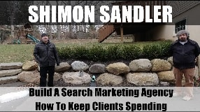 Video: Shimon Sandler Building Your Search Marketing Agency & Keep Clients Spending - Vlog #117