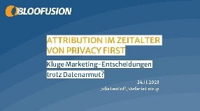 Video: Attribution im Zeitalter von Privacy First (Webinar-Aufzeichnung 24.11.2023)