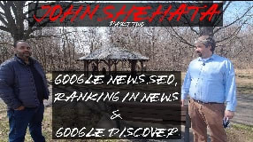 Video: John Shehata On Google News SEO, Ranking In News & Google Discover (part two) #123