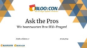 Video: Webinar-Aufzeichnung: Ask the Pros - Wir beantworten Ihre SEO-Fragen! (BLOO:CON 2021)