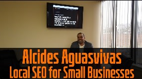 Video: Alcides Aguasvivas On Local SEO For Small Businesses