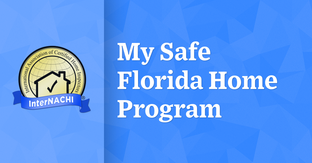 My Safe Florida Home Program InterNACHI®