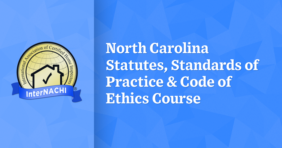 North Carolina Statutes, Standards of Practice & Code of Ethics Course