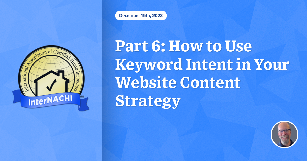 Part 6: How to Use Keyword Intent in Your Website Content Strategy