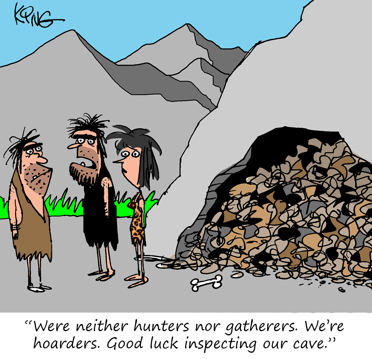 Cave hoarders.