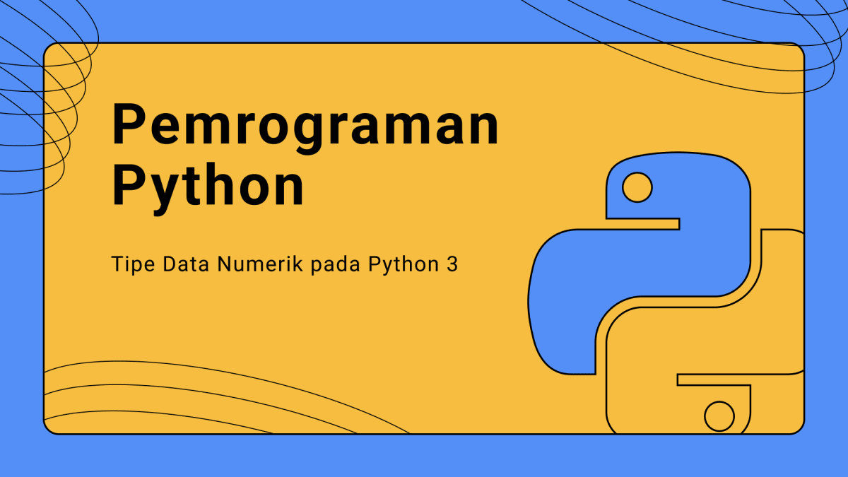 Tipe Data Numerik pada Python 3