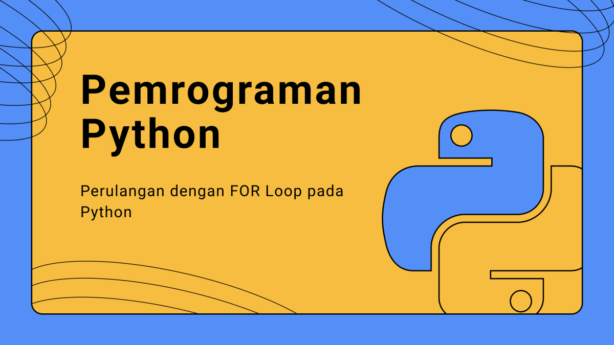 Perulangan dengan FOR Loop pada Python