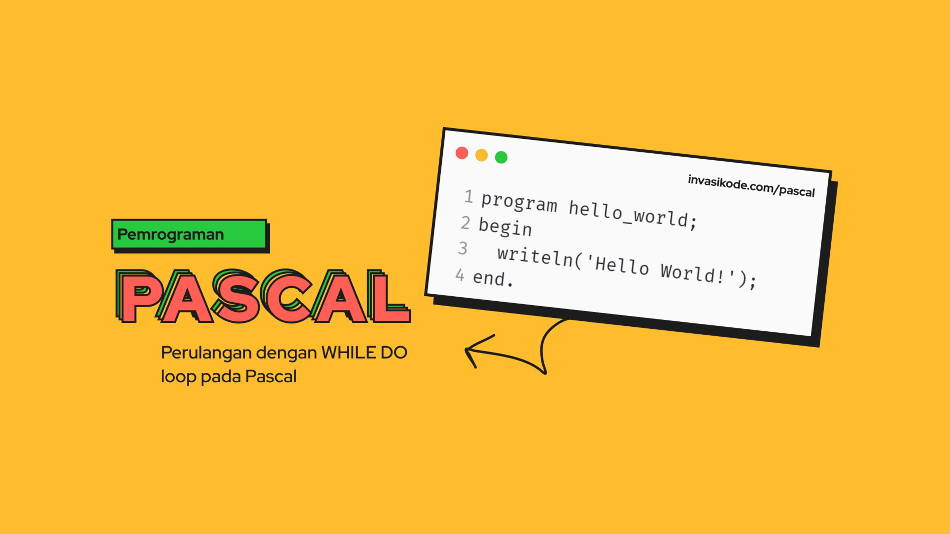 Perulangan dengan WHILE DO loop pada Pascal