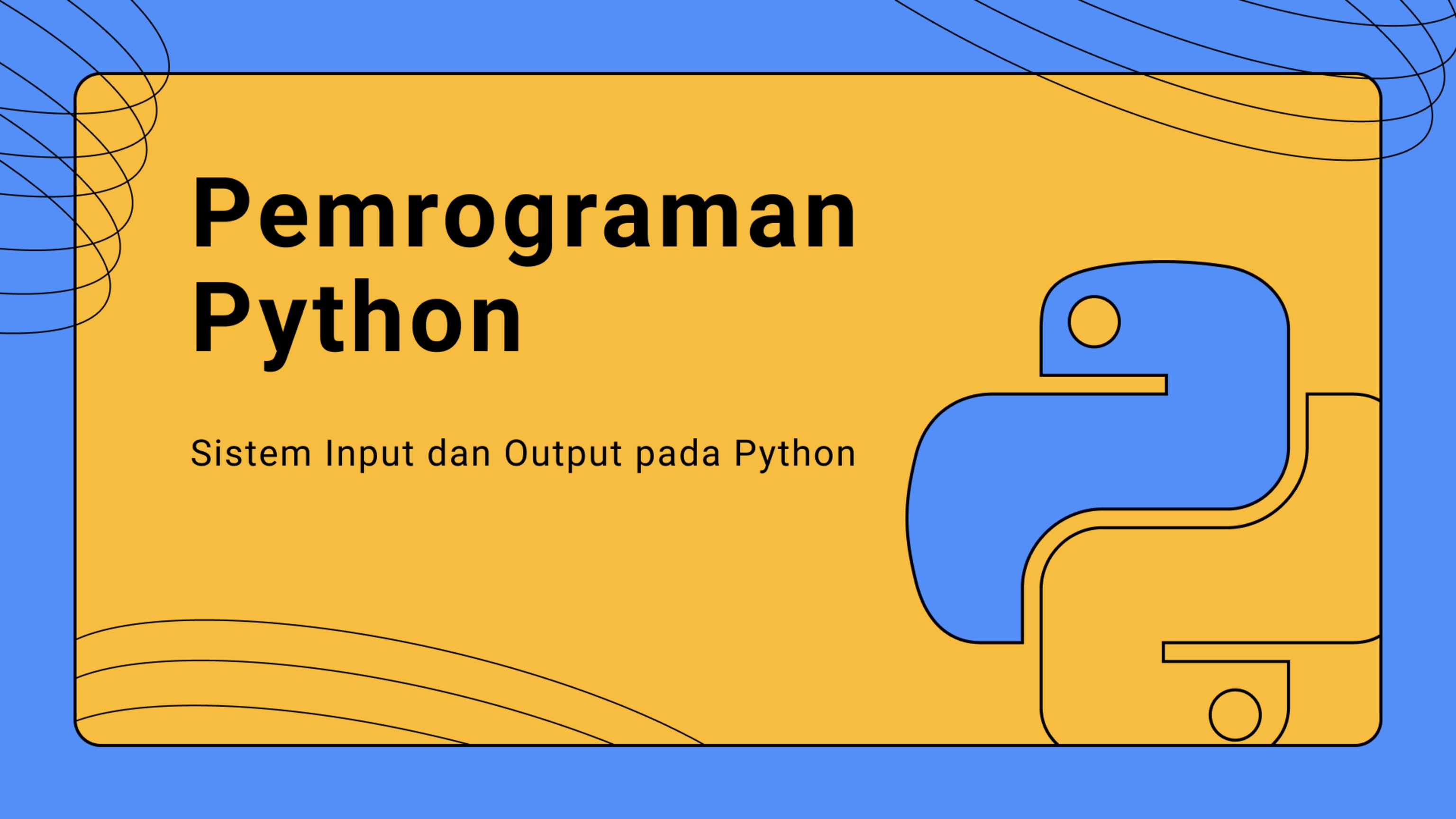 Sistem Input dan Output pada Python 3