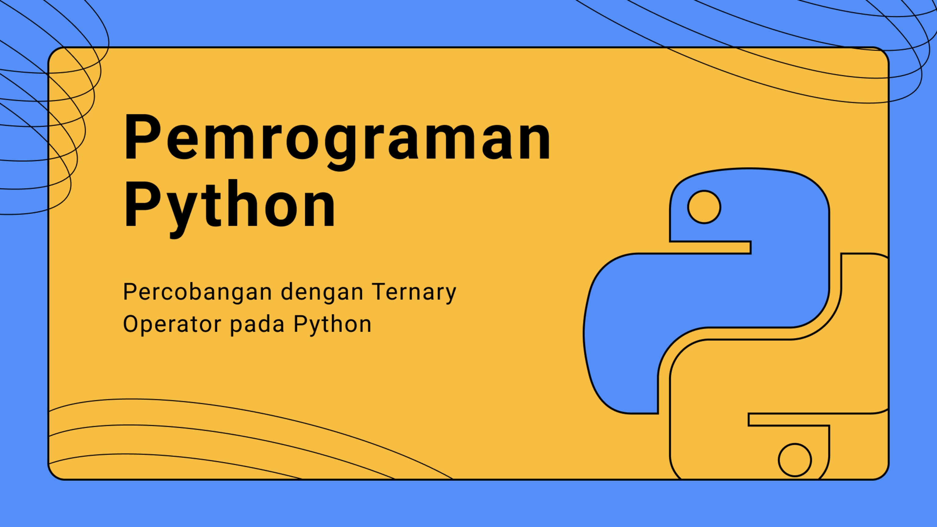 Percabangan dengan Ternary Operator pada Python