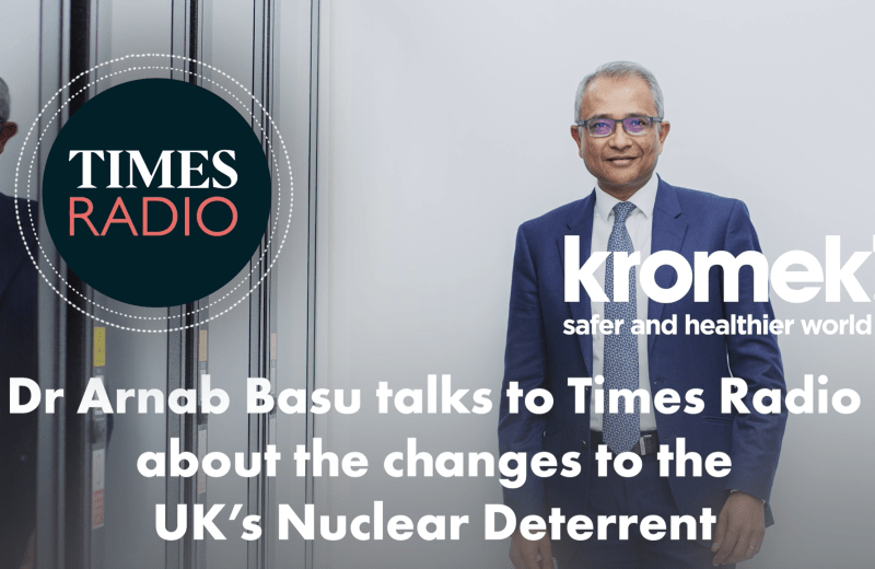 LSE:KMK - Kromek Dr Arnab Basu talks to Times Radio about the UK’s ...