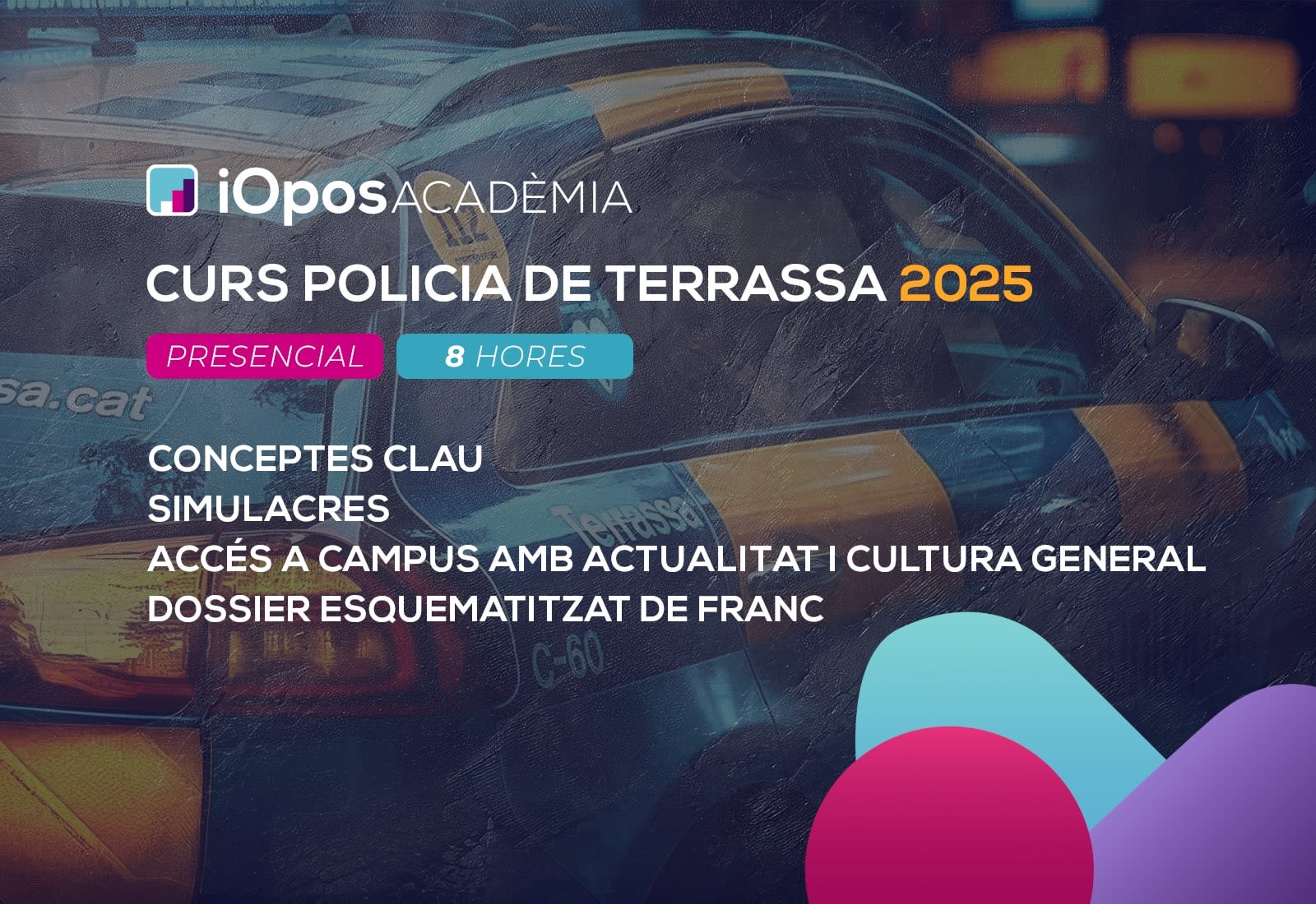 Curs Presencial Intensiu per a la Policia Municipal de Terrassa 2025 (27 d'abril)