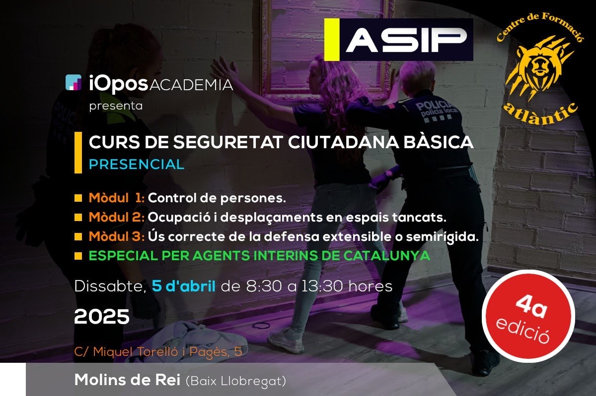 Formació en Seguretat Ciutadana Bàsica pels agents interins de Catalunya (4a edició - 5 d'abril)
