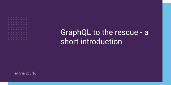GraphQL to the rescue - a short introduction
