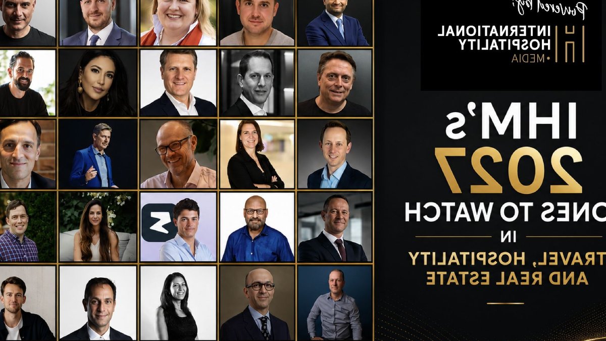 IHM 2027 Travel and Hospitality Ones to Watch - ihm 2027 travel and hospitality