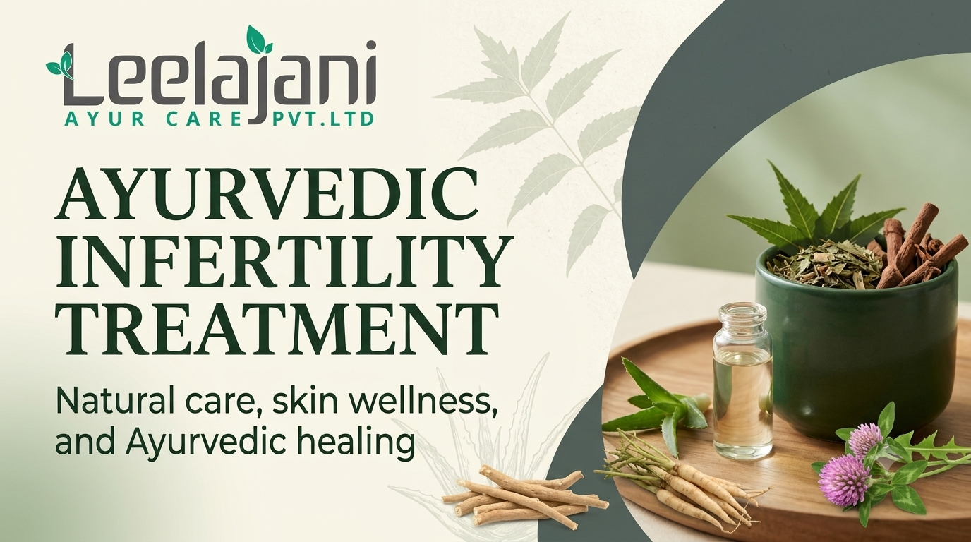 Ayurvedic Infertility Treatment: A Holistic Approach to Supporting Fertility
