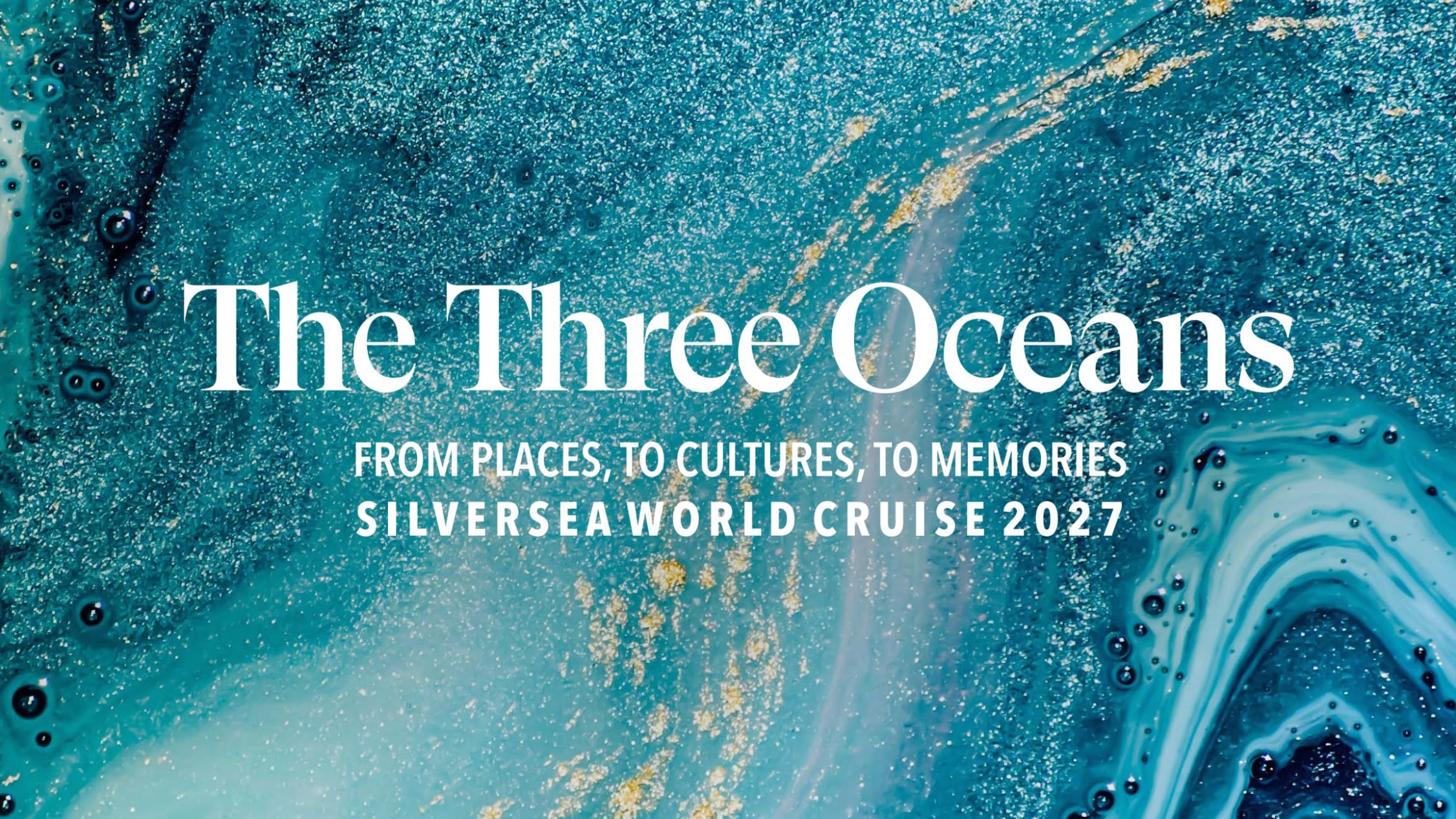 Silversea's 2027 "The Three Oceans" World Cruise Will Offer 10 Stunning Segments Across the Globe