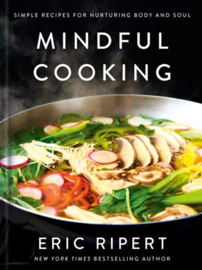Mindful Cooking by Eric Ripert