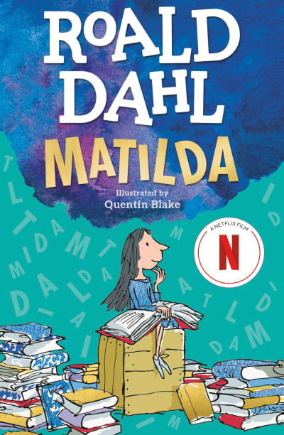 Matilda by Roald Dahl, Quentin Blake