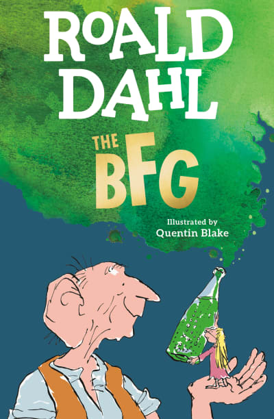The BFG by Roald Dahl, Quentin Blake