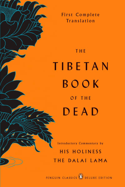 The Tibetan Book of the Dead by Graham Coleman, Thupten Jinpa, Dalai Lama, Gyurme Dorje