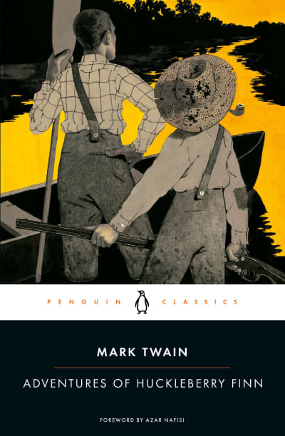 Adventures of Huckleberry Finn by Mark Twain, Azar Nafisi, R. Kent Rasmussen, R. Kent Rasmussen