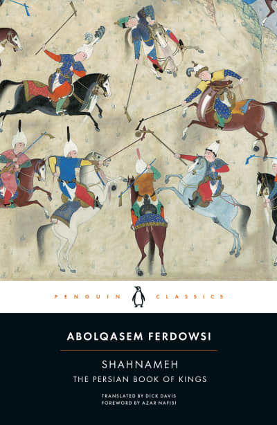 Shahnameh by Azar Nafisi, Dick Davis, Abolqasem Ferdowsi