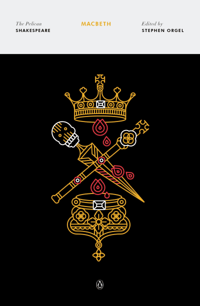Macbeth by William Shakespeare, Stephen Orgel, Stephen Orgel, Stephen Orgel, A. R. Braunmuller