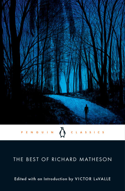 The Best of Richard Matheson by Richard Matheson, Victor LaValle, Victor LaValle