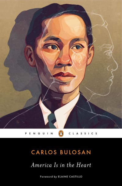 America Is in the Heart by Elaine Castillo, E. San Juan, Jr., Carlos Bulosan, Jeffrey Arellano Cabusao