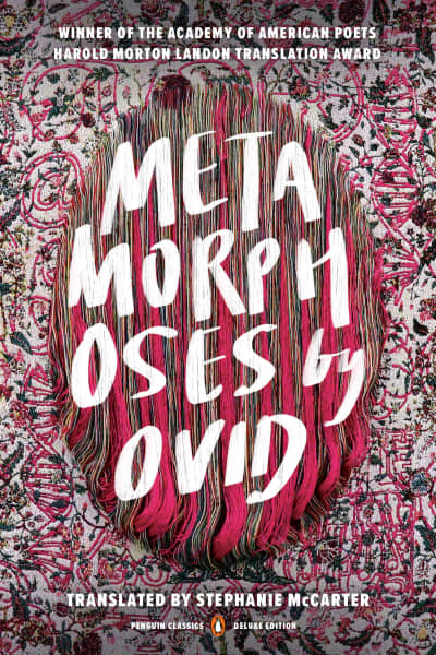 Metamorphoses by Ovid, Stephanie McCarter